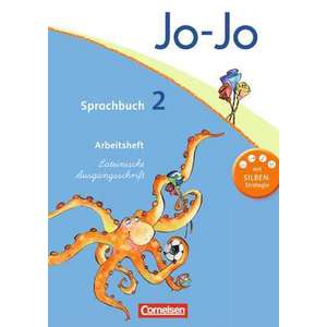 Jo-Jo Sprachbuch - Aktuelle allgemeine Ausgabe. 2. Schuljahr - Arbeitsheft in Lateinischer Ausgangsschrift imagine