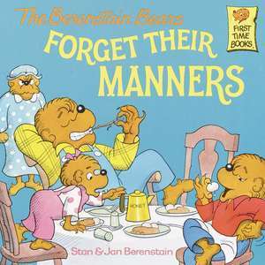 The Berenstain Bears Forget Their Manners imagine