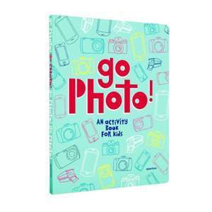 Go Photo! an Activity Book for Kids imagine