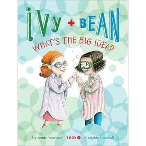 Ivy and Bean What's the Big Idea? (Book 7) imagine