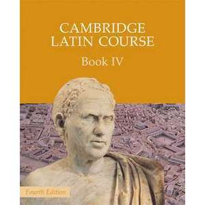 Cambridge Latin Course Book 4 Student's Book imagine