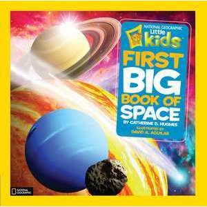 National Geographic Little Kids First Big Book of Space imagine
