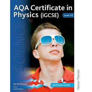 AQA Certificate in Physics (iGCSE) Level 1/2 Revision Guide imagine