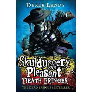 Skulduggery Pleasant 06. Death Bringer imagine
