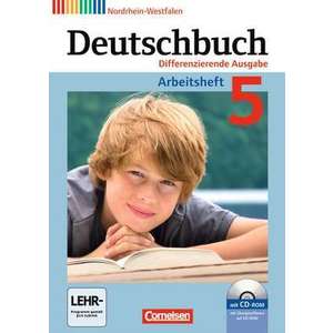 Deutschbuch. 5. Schuljahr. Arbeitsheft mit Loesungen und UEbungs-CD-ROM. Differenzierende Ausgabe Nordrhein-Westfalen imagine