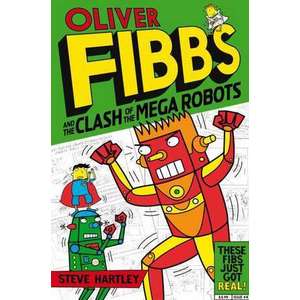 Oliver Fibbs and the Clash of the Mega Robots imagine