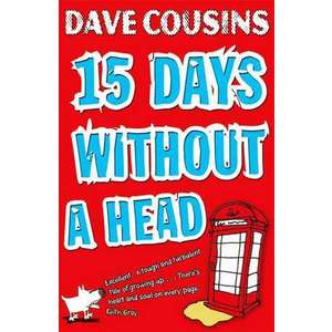 Fifteen Days Without a Head. Dave Cousins imagine