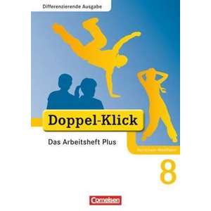 Doppel-Klick - Differenzierende Ausgabe Nordrhein-Westfalen. 8. Schuljahr. Das Arbeitsheft Plus imagine