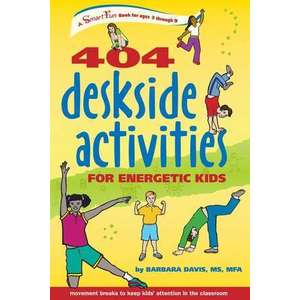 404 Deskside Activities for Energetic Kids imagine