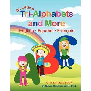 Dr. Little's Tri-Alphabets and More English . Espanol . Francais imagine