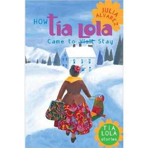 How Tia Lola Came to (Visit) Stay imagine