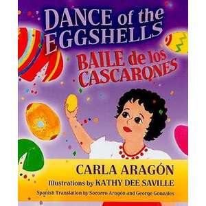 Dance of the Eggshells/Baile de Los Cascarones imagine