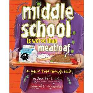 Middle School Is Worse Than Meatloaf imagine