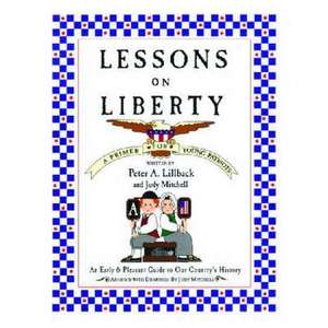 Lessons on Liberty: An Early & Pleasant Guide to Our Country's History imagine