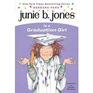 Junie B. Jones Is a Graduation Girl imagine