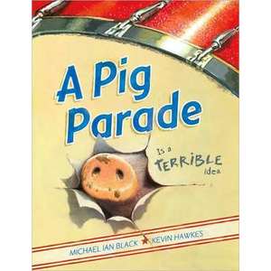A Pig Parade Is a Terrible Idea imagine