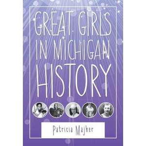 Great Girls in Michigan History imagine