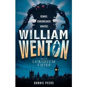 William Wenton 01 and the Luridium Thief imagine