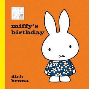 Miffy's Birthday 60th Anniversary Edition imagine