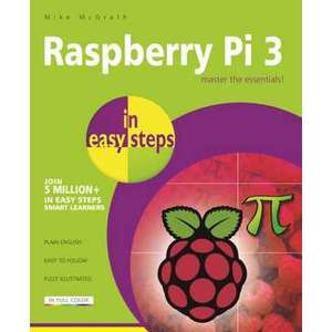 Raspberry Pi 3 in easy steps imagine