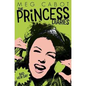 The Princess Diaries 09: Bad Heir Day imagine