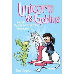 Unicorn vs. Goblins (Phoebe and Her Unicorn Series Book 3) imagine