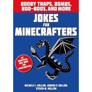 Jokes for Minecrafters: Booby traps, bombs, boo-boos, and more imagine