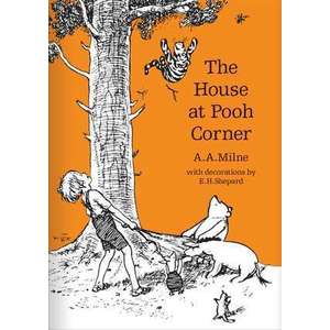 The House at Pooh Corner. 90th Anniversary Edition imagine