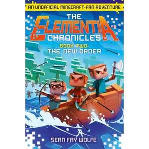The Elementia Chronicles 02: The New Order imagine