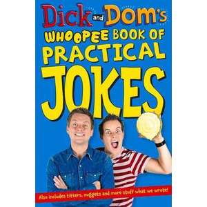 Dick and Dom's Whoopee Book of Practical Jokes imagine