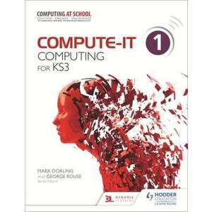 Compute-IT: Student's Book 1 - Computing for KS3 imagine