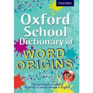 Oxford School Dictionary of Word Origins imagine