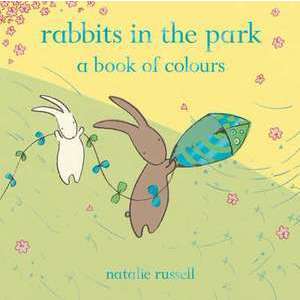 Rabbits in the Park: A Book of Colours imagine
