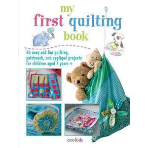 My First Quilting Book imagine