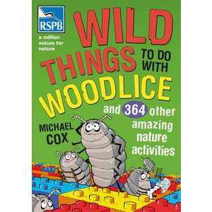 Wild Things To Do With Woodlice imagine