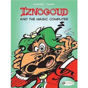 Iznogoud Vol.4: Iznogoud And The Magic Computer imagine