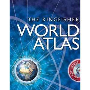 The Kingfisher World Atlas imagine