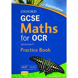 Oxford GCSE Maths for OCR Foundation Practice Book and CD-ROM imagine