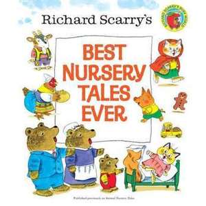 Richard Scarry's Best Nursery Tales Ever imagine