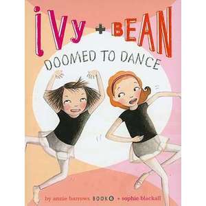 Ivy and Bean Doomed to Dance imagine