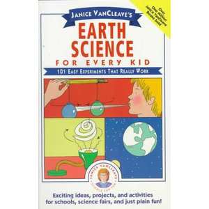 Janice VanCleave′s Earth Science for Every Kid imagine