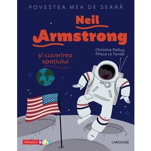 Povestea mea de seară: Neil Armstrong și cucerirea spațiului imagine