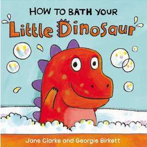 How to Bath Your Little Dinosaur imagine