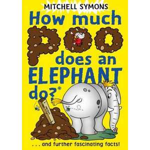 How Much Poo Does an Elephant Do? imagine