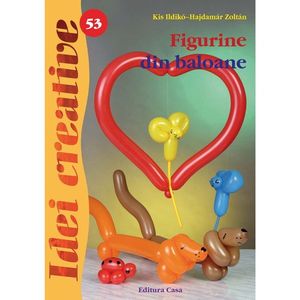 Figurine din baloane - Ed. a II a - Idei creative 53 imagine