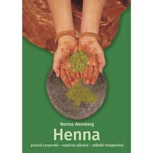 Henna - pictură corporală, vopsirea părului, utilizări terapeutice imagine