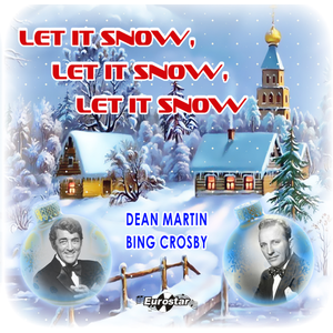 Let it Snow | Dean Martin, Bing Crosby imagine