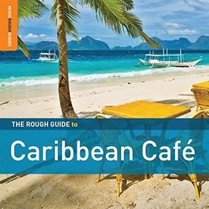 The Rough Guide to Caribbean Cafe | imagine