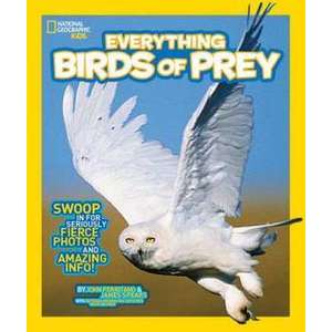 National Geographic Kids Everything Birds of Prey imagine