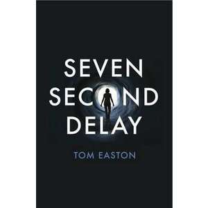 Seven Second Delay imagine